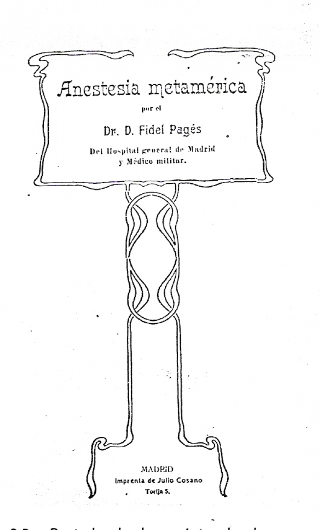 En su artículo 'Anestesia metamérica', Pagés dio a conocer su descubrimiento de la técnica epidural lumbar.