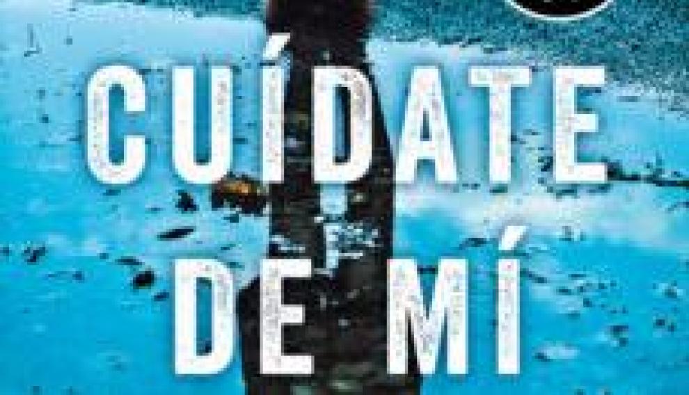 'Cuídate de mi'