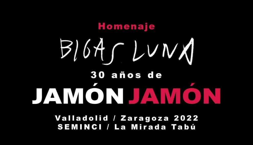 Cartel de la exposicion de Bigas Luna, 30 años de 'Jamón, jamón' que se inaugura el 22 de octubre en el Festival de Valladolid, Seminci. El 1 de diciembre llegará a Zaragoza, en los Depósitos del Agua Pignatelli.