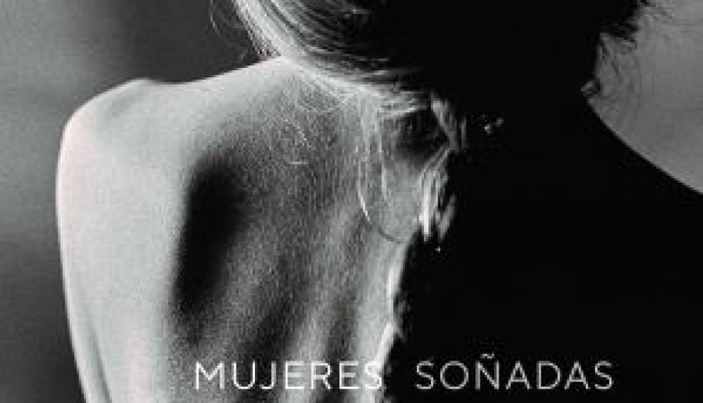 ‘Mujeres soñadas’