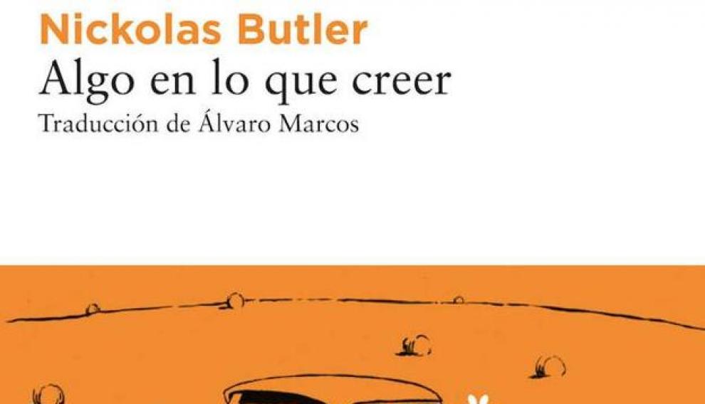 'Algo en que creer' de Nickolas Butler.