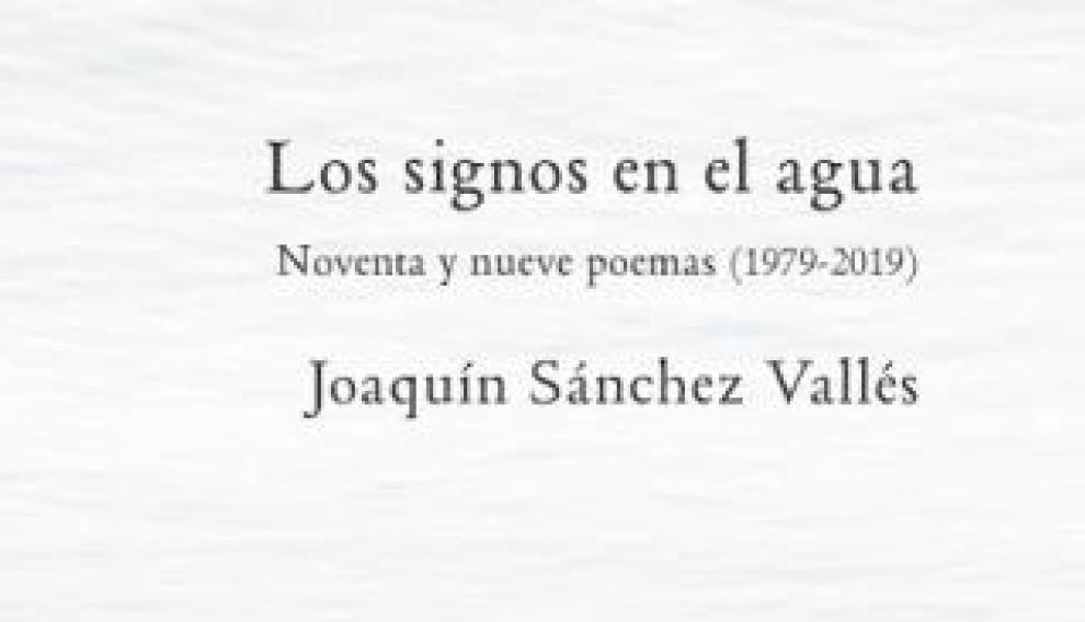 Joaquín Sánchez Vallés publica cuatro décadas de poesía.