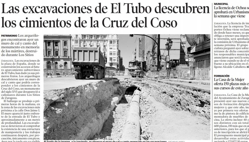 En el año 2002, las obras de Independencia descubrieron los cimientos del antiguo templete de la Cruz del Coso.