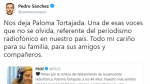 El presidente del Gobierno, Pedro Sánchez, ha lamentado en Twitter la pérdida de Paloma Tortajada.