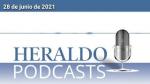 Podcast Heraldo: Las noticias más importantes del 28 de junio de 2021