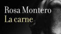 Libro 'La Carne' de Rosa Montero.