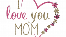 Te quiero mamá.