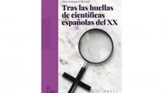 ‘Tras las huellas de científicas españolas del XX’, publicado en Next Door Publishers