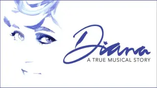 'Diana: A True Musical Story'