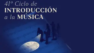 Cartel de 41 Ciclo de Iniciación a la Música del Auditorio de Zaragoza