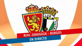 Partido Real Zaragoza-Burgos de la Copa del Rey, en directo