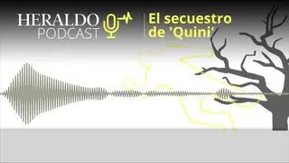Podcast Heraldo | El secuestro de 'Quini'