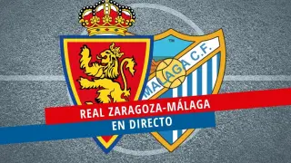 Real Zaragoza-Málaga, en directo.