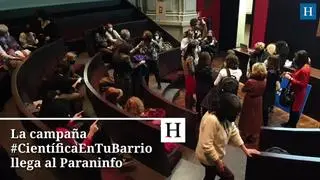 La campaña #CientíficaEnTuBarrio llega al Paraninfo