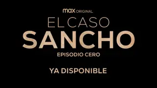 'El caso Sancho' ya está disponible en HBO Max tras diversas incidencias técnicas.