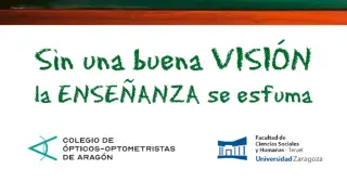 El Colegio de Ópticos Optometristas de Aragón organiza a las 12.00 una ponencia sobre la importancia de la visión en la facultad de Ciencias Sociales y Humanas de la Universidad de Zaragoza en Teruel.