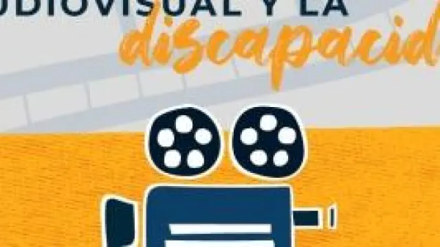 Cartel de la I Semana del Audiovisual y la Discapacidad, organizada por el Gobierno de Aragón.