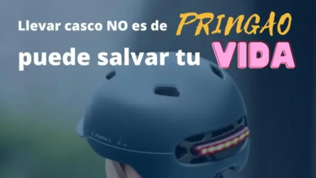 Campaña 'Llevar casco NO es de pringao, puede salvar tu vida'.