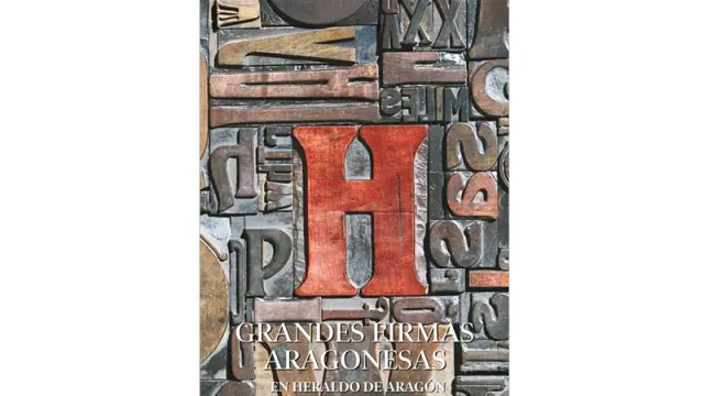 Portada del libro 'Grandes firmas aragonesas en Heraldo de Aragón'