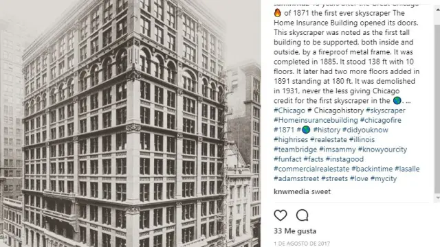 Imagen del 'Home Insurance Building' de Chicago, considerado 'el padre de los rascacielos' y construido en 1885 con 42 metros de altura y diez pisos.