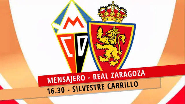 Horario y dónde ver el Mensajero-Real Zaragoza