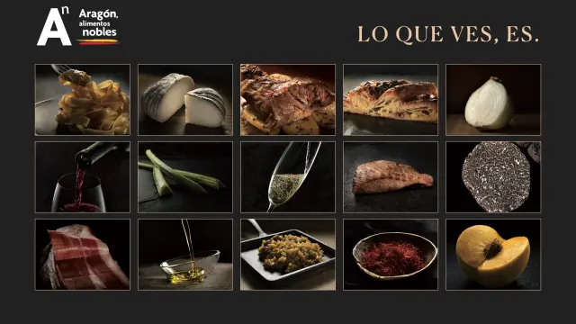 Imagen promocional de la campaña institucional del Gobierno de Aragón ‘Aragón, alimentos nobles. Lo que ves, es’,