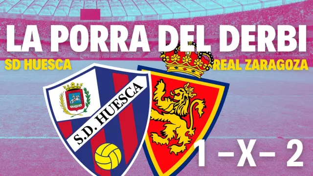 Porra del SD Huesca-Real Zaragoza.