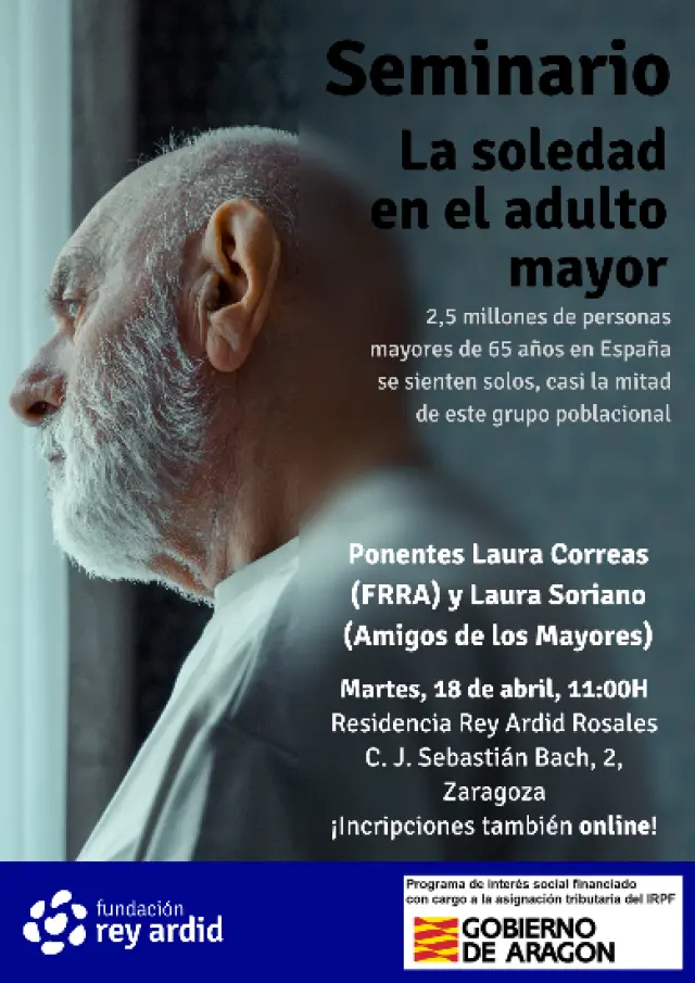Cartel anunciador del seminario sobre la soledad no deseada en los mayores que se imparte en la residencia Rey Ardid Rosales de Zaragoza.