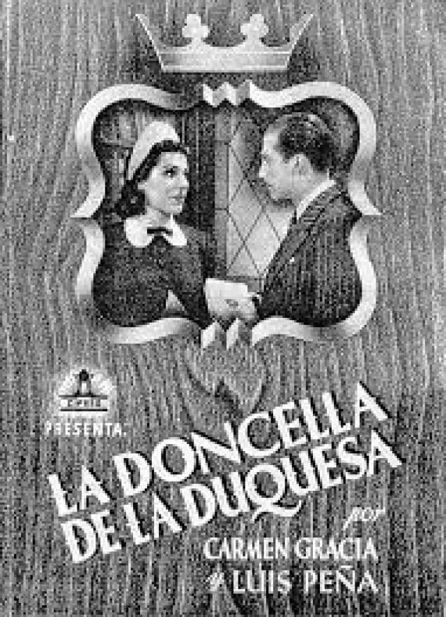 Cartel de la película que protagonizó con Luis Peña en 1941: 'La doncella de la duquesa'.
