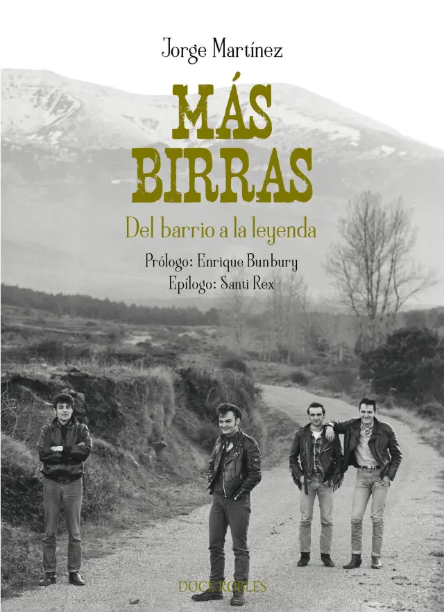 Dentro de unos días, Doce Robles presentará la biografía de Más Birras, escrito por el poeta y músico Jorge Martínez.