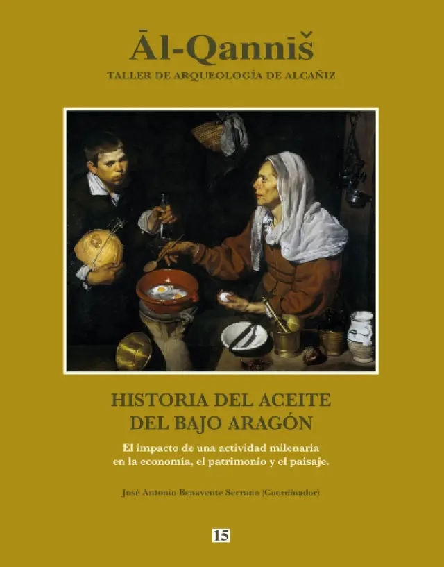 Portada del libro monográfico sobre la historia del aceite del Bajo Aragón, del Taller de Arqueología de Alcañiz.