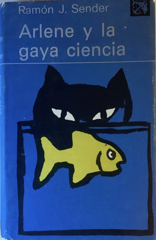Una de las novelas de Ramón J. Sender de asunto universitario: 'Arlene y la gaya ciencia' (1976).