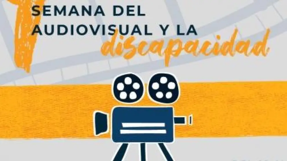 Cartel de la I Semana del Audiovisual y la Discapacidad, organizada por el Gobierno de Aragón.