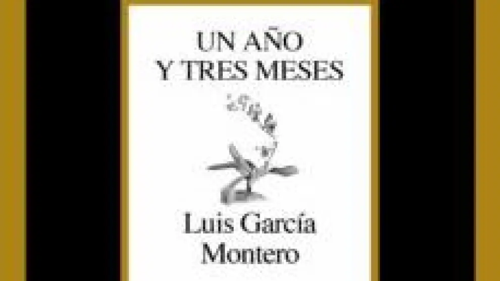 'Un año y tres meses' del poeta Luis García Montero