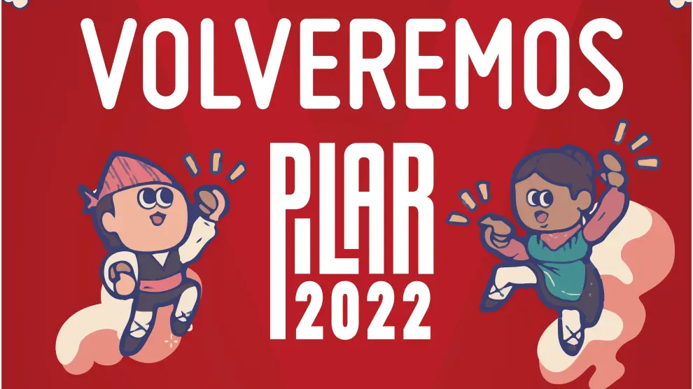 Campaña 'Volveremos' para las Fiestas del Pilar 2022.