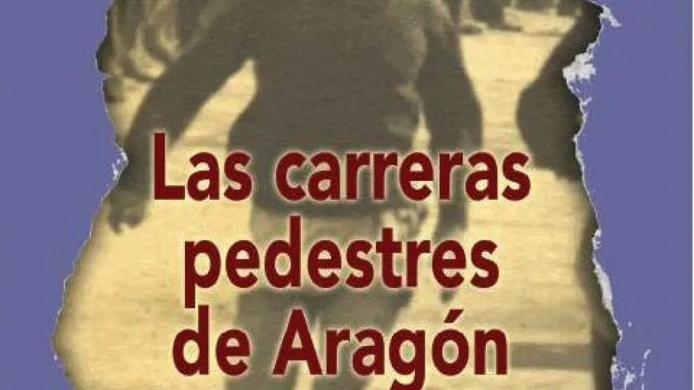 Portada de 'Las carreras de pedestres de Aragón. Tres siglos de imágenes'
