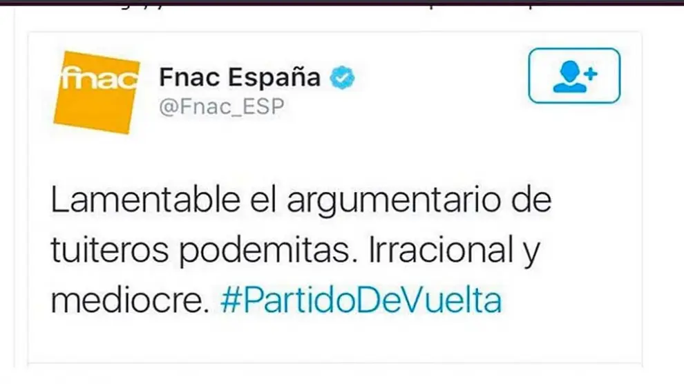 Tuit contra los seguidores de Podemos desde la cuenta de Fnac España