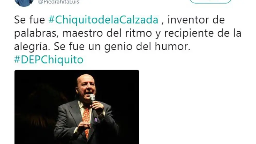 Luis Piedrahita se despide de Chiquito a través de su cuenta de Twitter.