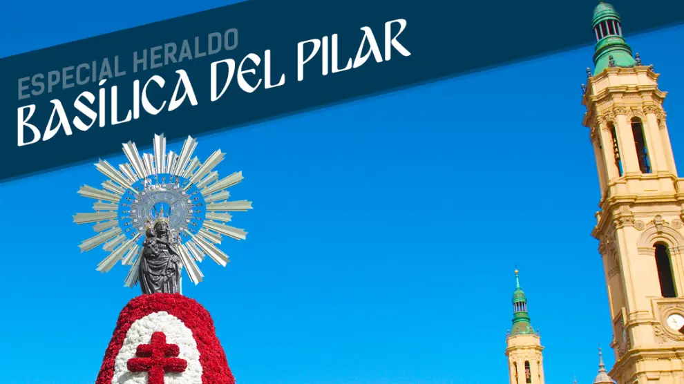 Especial 'Basílica del Pilar de Zaragoza' de HERALDO