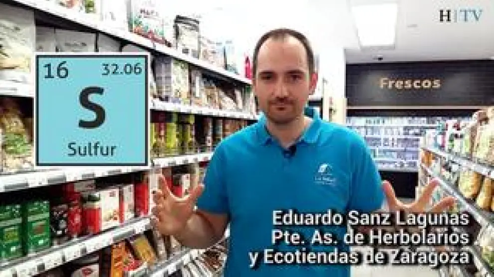 Eduardo Sanz Lagunas, presidente de la Asociación de Herbolarios y Ecotiendas de Zaragoza, explica la presencia de azufre en el cuerpo humano, sus beneficios y enumera algunos productos donde se puede encontrar en gran cantidad.