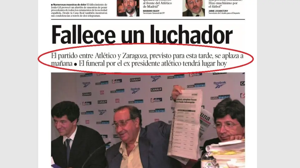 Apertura de la información de HERALDO DE ARAGÓN el día en el que falleció Jesús Gil y Gil, horas antes de que el Real Zaragoza jugase en el campo del Atlético de Madrid.