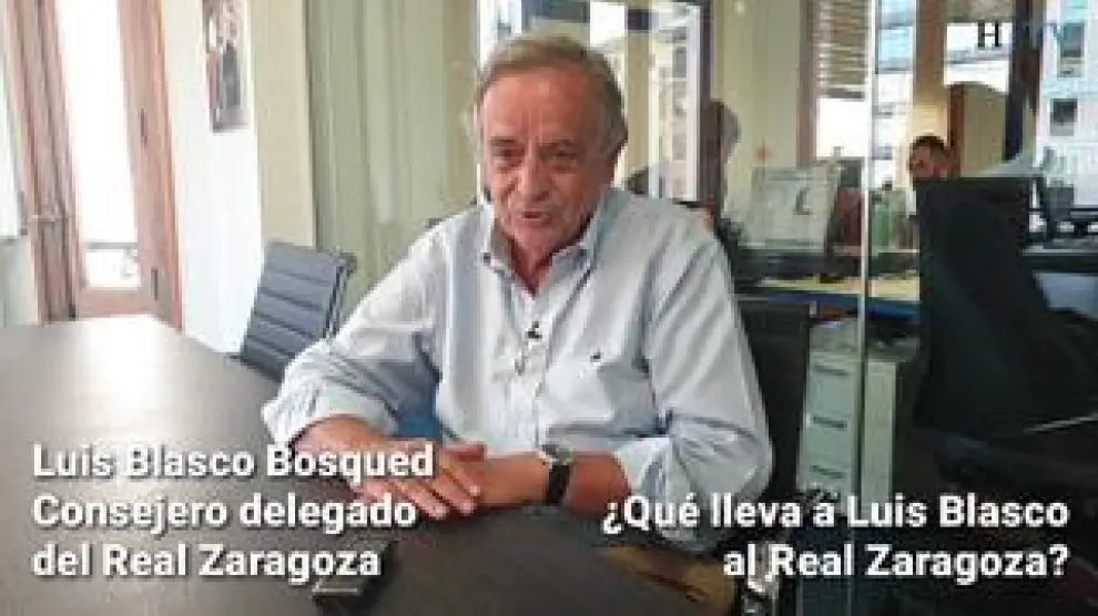 Luis Blasco Bosqued, nuevo consejero del Real Zaragoza, habla sobre los caminos que que le llevaron a formar parte del Consejo de Administración del Real Zaragoza y de lo que se ha encontrado al llegar.