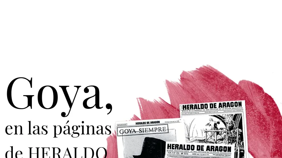 Goya, en las páginas de HERALDO DE ARAGÓN
