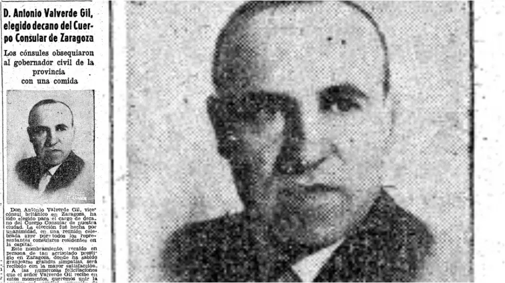 El vicecónsul británico de Zaragoza, Antonio Valverde Gil, estuvo desde 1941 a 1948 en el puesto, donde salvó a cientos de presos de países aliados que huían por los Pirineos.