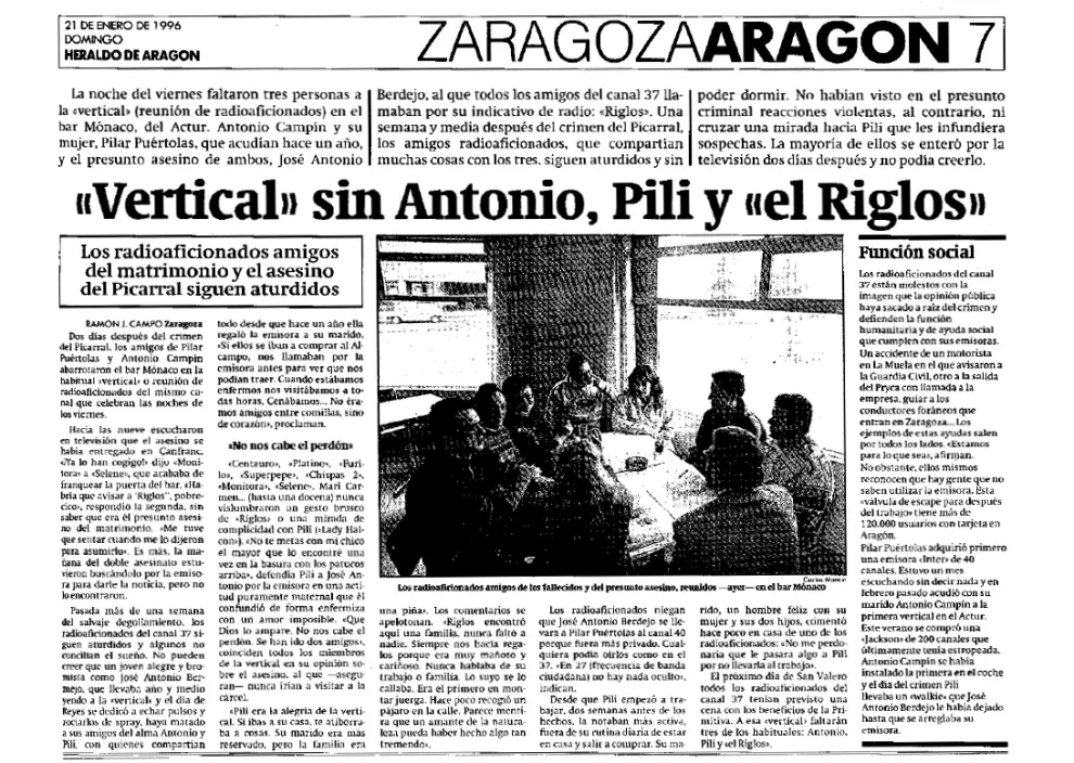 Reportaje publicado el 21 de enero de 1996 en HERALDO sobre Pilar Puértolas, Antonio Campín y su verdugo, José Antonio Berdejo, con testimonios de sus compañeros radioaficionados.