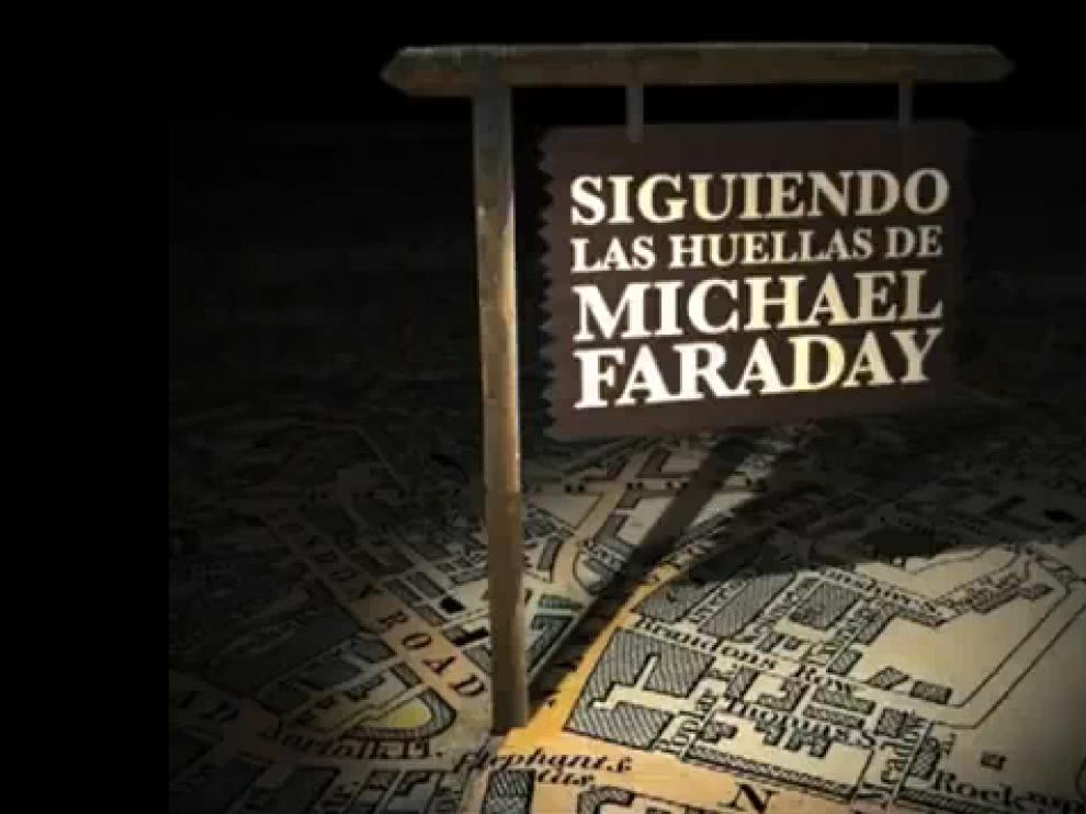 'Siguiendo las huellas de Michael Faraday', un entretenido documental