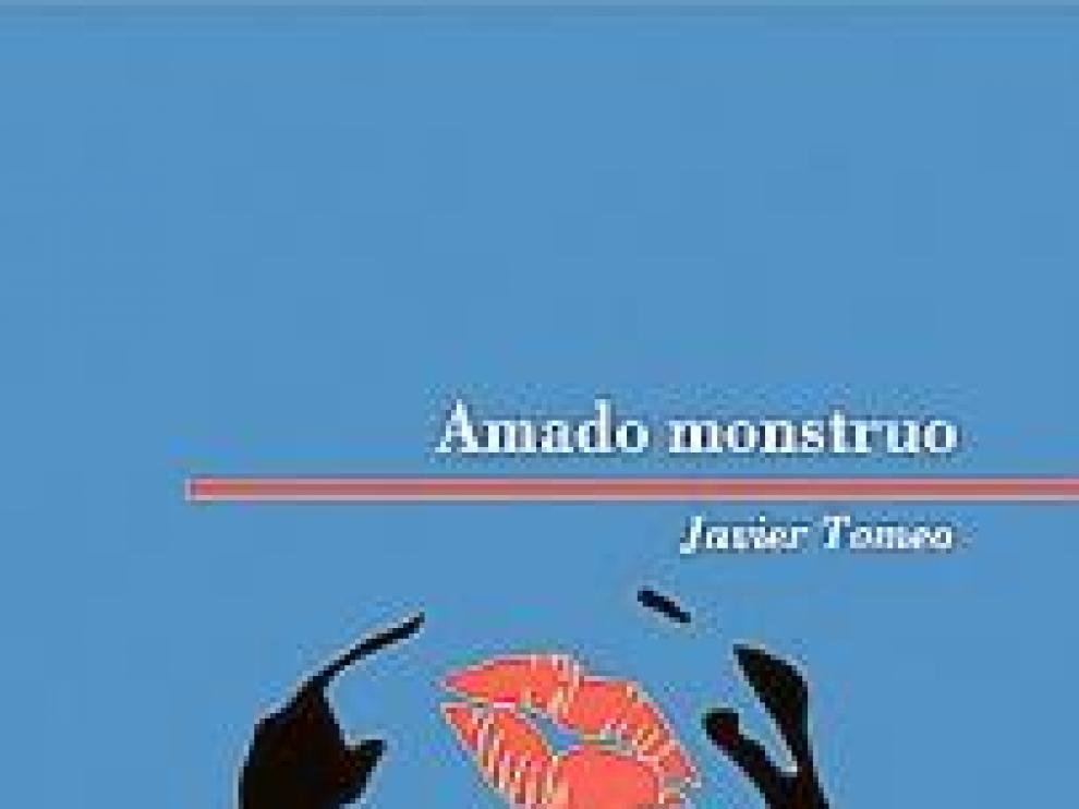 Javier Tomeo, nuestro 'Amado monstruo'