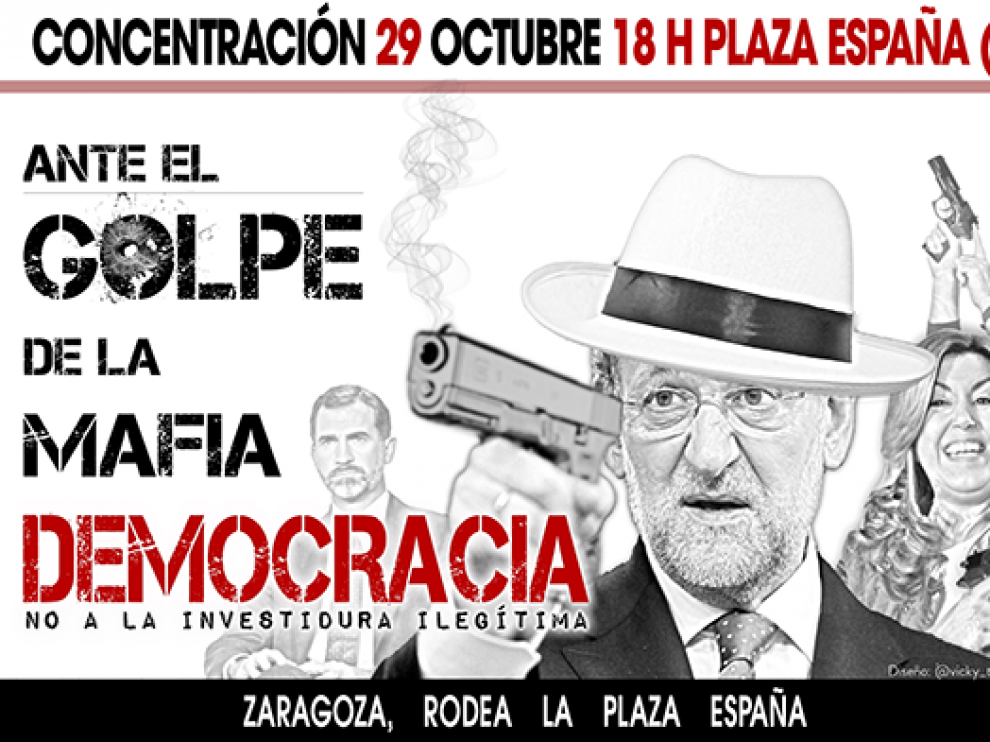Convocatoria de la protesta de este sábado en Zaragoza contra la investidura de Rajoy