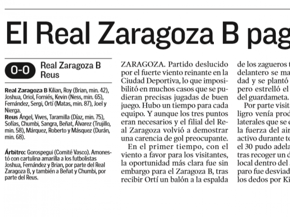 Crónica de HERALDO DE ARAGÓN del Real Zaragoza B-Reus de hace cinco años en la Ciudad Deportiva que dirigió el árbitro Gorostegui Fernández, el mismo que pitará este sábado en La Romareda.