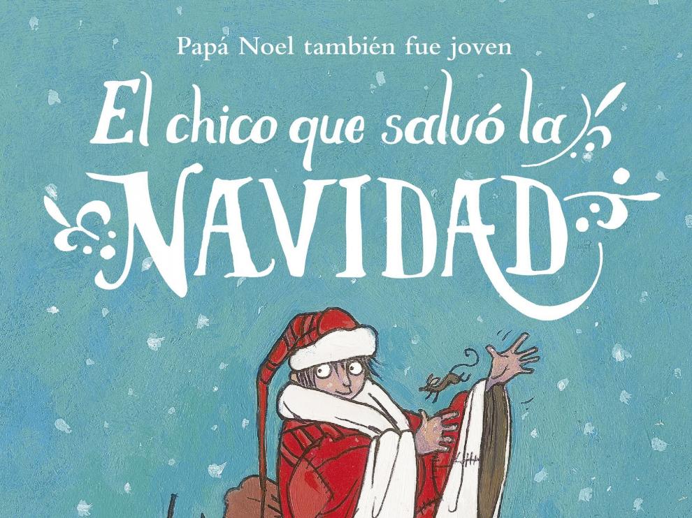 Portada de 'El chico que salvó la Navidad'